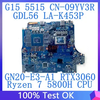 CN-09YV3R 09YV3R 9YV3R Для DELL G15 5515 Материнская плата GDL56 LA-K453P С процессором Ryzen 7 5800H GN20-E3-A1 RTX3060 100% Протестировано Хорошо 15