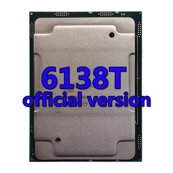 Xeon Gold Medal 6138T официальная версия процессора 27,5 МБ 2,0 ГГц 20 CORE/40Thread 125 Вт Процессор LGA3647 ДЛЯ Серверной Материнской платы C621 20