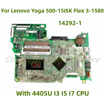 Подходит для Lenovo Yoga 500-15ISK Flex 3-1580 материнская плата ноутбука 14292-1 с 4405U I3 I5 I7 CPU GPU: 2 ГБ 100% Протестировано Полностью 2